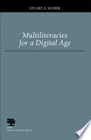 Multiliteracies for a digital age /