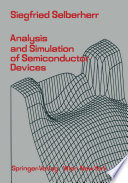Analysis and Simulation of Semiconductor Devices /