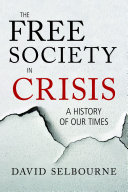 The free society in crisis : a history of our times /