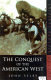 The conquest of the American West /