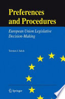 Preferences and procedures : European Union legislative decision-making /