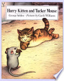 Harry Kitten and Tucker Mouse /