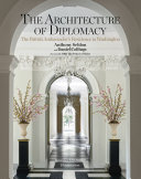 Architecture of diplomacy : the British Ambassador's residence in Washington /