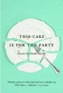 This cake is for the party : short stories /