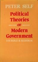Political theories of modern government : its role and reform /