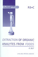 Extraction of organic analytes from foods : a manual of methods /