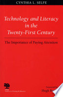 Technology and literacy in the twenty-first century : the importance of paying attention /