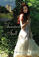 The sweetest spell /