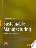 Sustainable manufacturing : shaping global value creation /