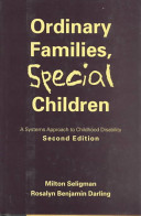 Ordinary families, special children : a systems approach to childhood disability /