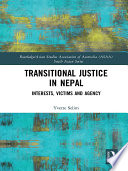 Transitional justice in Nepal : interests, victims and agency /