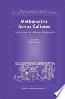 Mathematics Across Cultures : the History of Non-Western Mathematics /