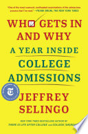 Who gets in and why : a year inside college admissions /