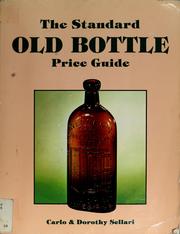 The standard old bottle price guide /