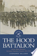 The Hood Battalion : Royal Naval Division, Antwerp, Gallipoli, France, 1914-1918 /