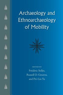 Archaeology and ethnoarchaeology of mobility /