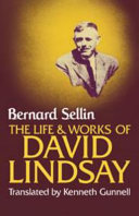 The life and works of David Lindsay /