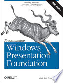 Programming Windows presentation foundation /