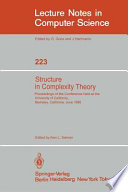 Structure in Complexity Theory : Proceedings of the Conference held at the University of California, Berkeley, June 2-5, 1986 /