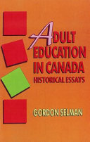 Adult education in Canada : historical essays /