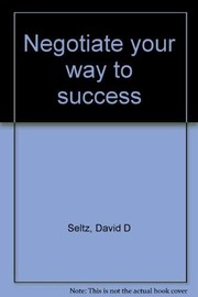 Negotiate your way to success /