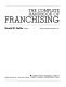 The complete handbook of franchising /
