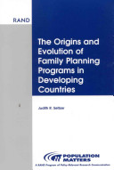 The origins and evolution of family planning programs in developing countries /