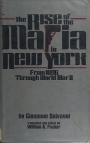 The rise of the Mafia in New York : from 1896 through World War II /