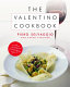 The Valentino cookbook /