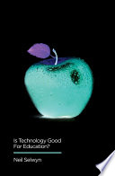 Is technology good for education? /