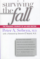 Surviving the fall : the personal journey of an AIDS doctor /