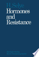 Hormones and Resistance : Part 1 and Part 2 /