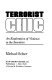Terrorist chic : an exploration of violence in the seventies /