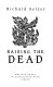 Raising the dead /