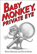 Baby Monkey, private eye /