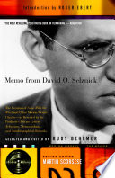 Memo from David O. Selznick : the creation of Gone with the wind and other motion-picture classics, as revealed in the producer's private letters, telegrams, memorandums, and autobiographical remarks /