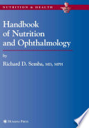 Handbook of nutrition and ophthalmology /
