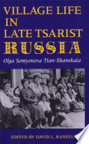 Village life in late tsarist Russia /