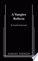 A vampire reflects /
