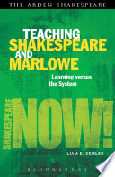 Teaching Shakespeare and Marlowe : learning vs. the system /