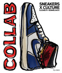 Collab : sneakers x culture /