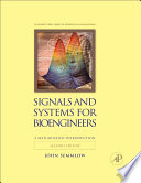 Signals and systems for bioengineers : a MATLAB-based introduction /