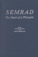 Semrad : the heart of a therapist /