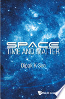 Space, time and matter /