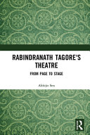Rabindranath Tagore's theatre : from page to stage /