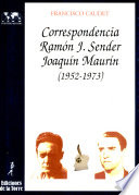 Correspondencia Ramón J. Sender--Joaquín Maurín (1952-1973) /