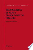 The coherence of Kant's transcendental idealism /