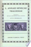 L. Annaei Senecae Tragoediae : incertorum auctorum Hercules (Oetaeus), Octavia /