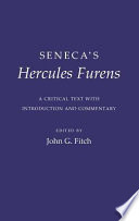 Seneca's Hercules furens : a critical text with introduction and commentary /