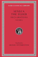 The elder Seneca declamations /
